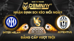 Link xem trực tiếp trận Inter Milan vs Juventus, lúc 00h00 ngày 28/10/2024, VĐQG Italia