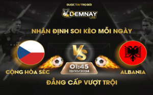 Link xem truc tiep tran Cong hoa Sec vs Albania luc 01h45 ngay 12 10 2024 Nations League