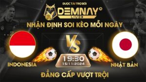 Link xem trực tiếp trận Indonesia vs Nhật Bản, lúc 19h30 ngày 15/11/2024, Vòng loại World Cup 2026