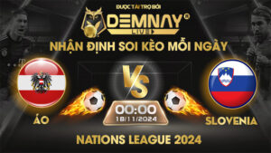 Link xem trực tiếp trận Áo vs Slovenia, lúc 00h00 ngày 18/11/2024, Nations League 2024