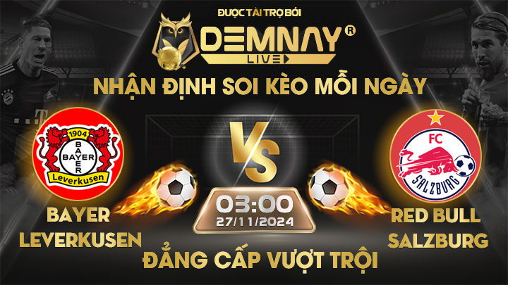 Link xem trực tiếp trận Bayer Leverkusen vs Red Bull Salzburg, lúc 03h00 ngày 27/11/2024, Champion League