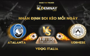 Link xem trực tiếp trận Atalanta vs Udinese, lúc 18h30 ngày 10/11/2024, VĐQG Italia