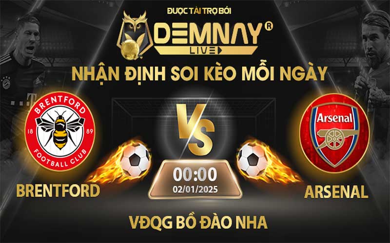 Link xem trực tiếp trận Brentford vs Arsenal, lúc 00h00 ngày 02/01/2025, Ngoại Hạng Anh