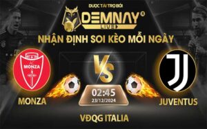 Link xem trực tiếp trận Monza vs Juventus, lúc 02h45 ngày 23/12/2024, VĐQG Italia