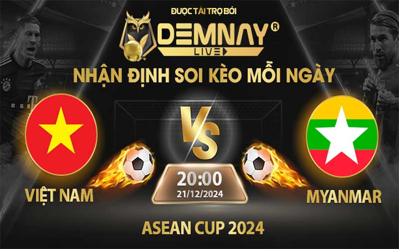 Link xem trực tiếp trận Việt Nam vs Myanmar, lúc 20h00 ngày 21/12/2024, Asean Cup 2024