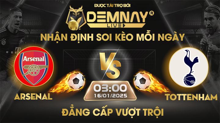 Link xem trực tiếp trận Arsenal vs Tottenham, lúc 03h00 ngày 16/01/2025, Ngoại Hạng Anh