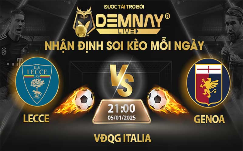 Link xem trực tiếp trận Lecce vs Genoa, lúc 21h00 ngày 05/01/2025, VĐQG Italia