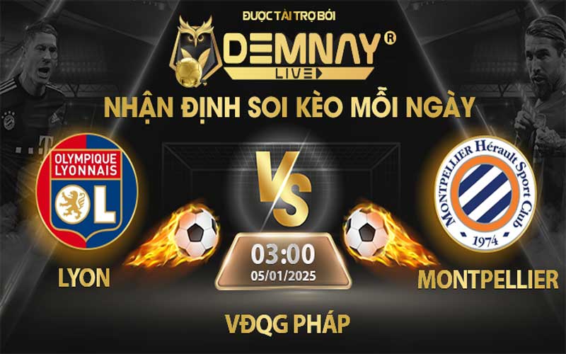 Link xem trực tiếp trận Lyon vs Montpellier, lúc 03h00 ngày 05/01/2025, VĐQG Pháp